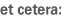 et cetera